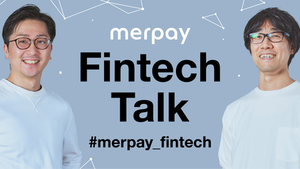 3/1(火)19:30～ Merpay Fintech Talk「最新トピック解説と未来予測」開催のお知らせ