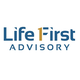 About Life First Advisory